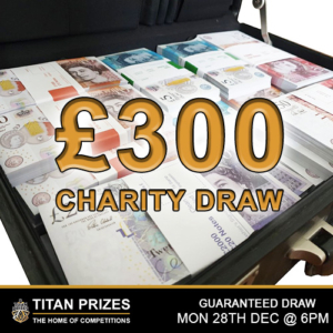 £300 Monthly Charity Draw