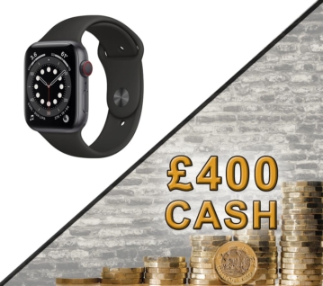 Apple Watch 6 Cellular or £400 cash