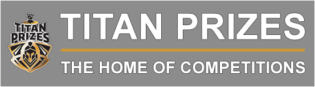 Titan Prizes - the Home of Competitions