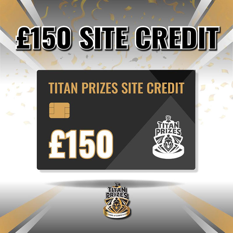 £150 Site Credit Competition
