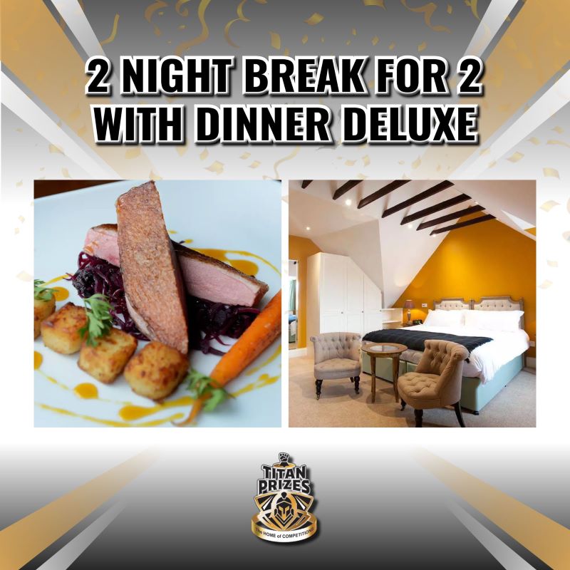 Deluxe 2 Night Break for 2 Competition